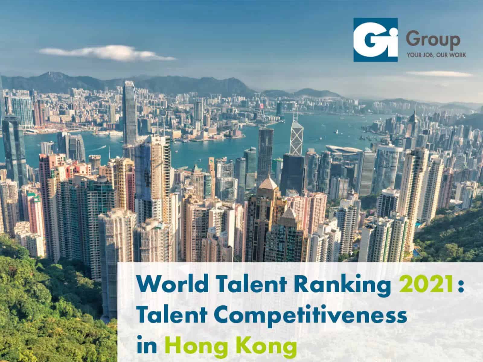 The infographic highlights Hong Kong's ranking in global talent competitiveness for 2021, emphasizing its strengths in finance skills availability and management education, supported by a cityscape of skyscrapers and Victoria Harbour in the background.